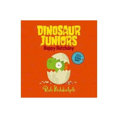 Dinosaur Juniors: Happy Hatchday