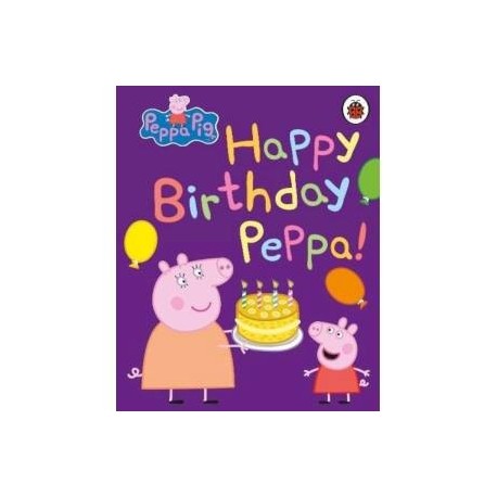 Happy Birthday, Peppa  (board book)