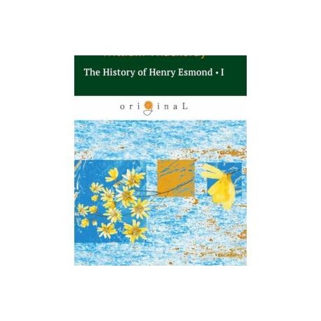 The History of Henry Esmond I