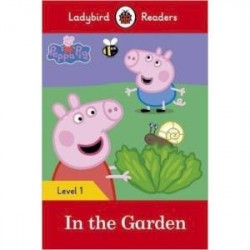 Peppa Pig: In the Garden + downloadable audio