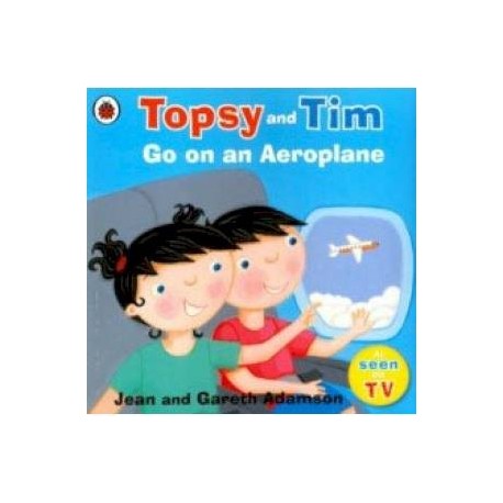 Topsy and Tim: Go on an Aeroplane (PB)