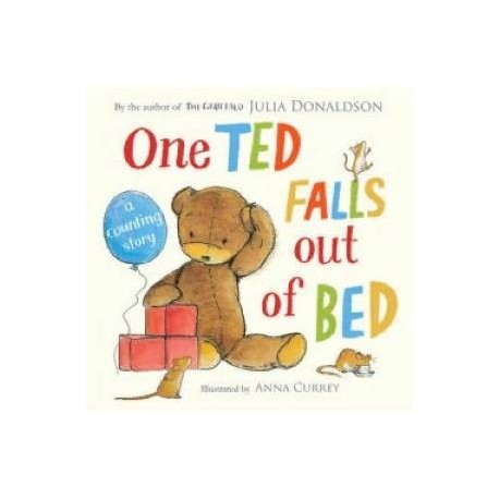 One Ted Falls Out of Bed: A Counting Story. Board book