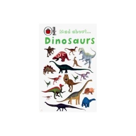 Mad About Dinosaurs