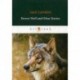 Brown Wolf and Other Stories