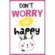 Don't Worry Be Happy. Блокнот