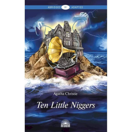 Ten Little Niggers. Книга для чтения на английском языке. Уровень В1