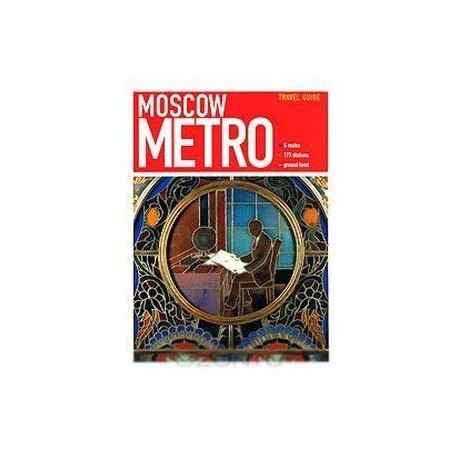 Moscow Metro. Guide